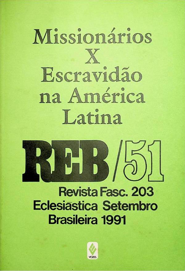					Visualizza V. 51 N. 203 (1991): Missionários X Escravidão na América Latina
				