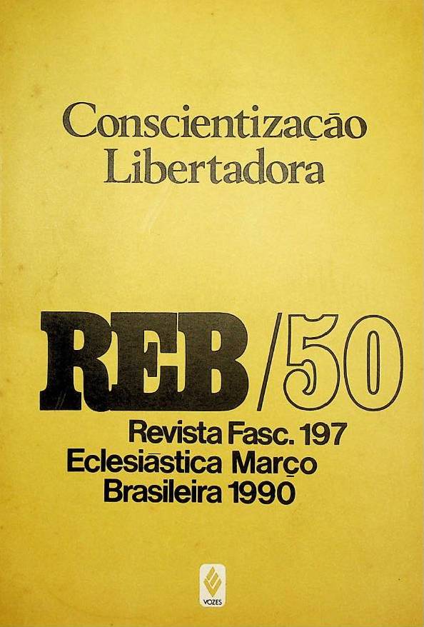 					Visualizar v. 50 n. 197 (1990): Conscientização Libertadora
				